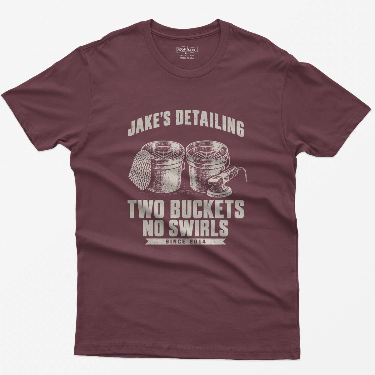 Maroon t-shirt with two wash buckets and personalized Jake’s Detailing Two Buckets No Swirls Since 2014 print