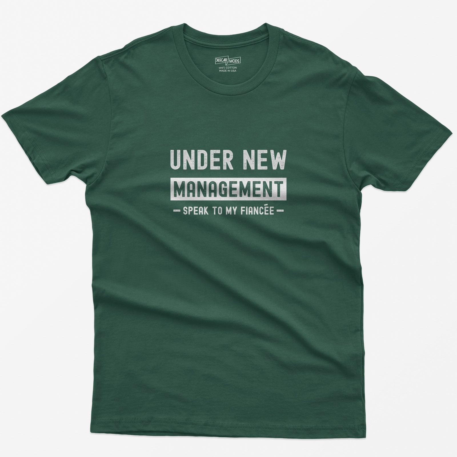 Under New Management T-Shirt - Forest Green