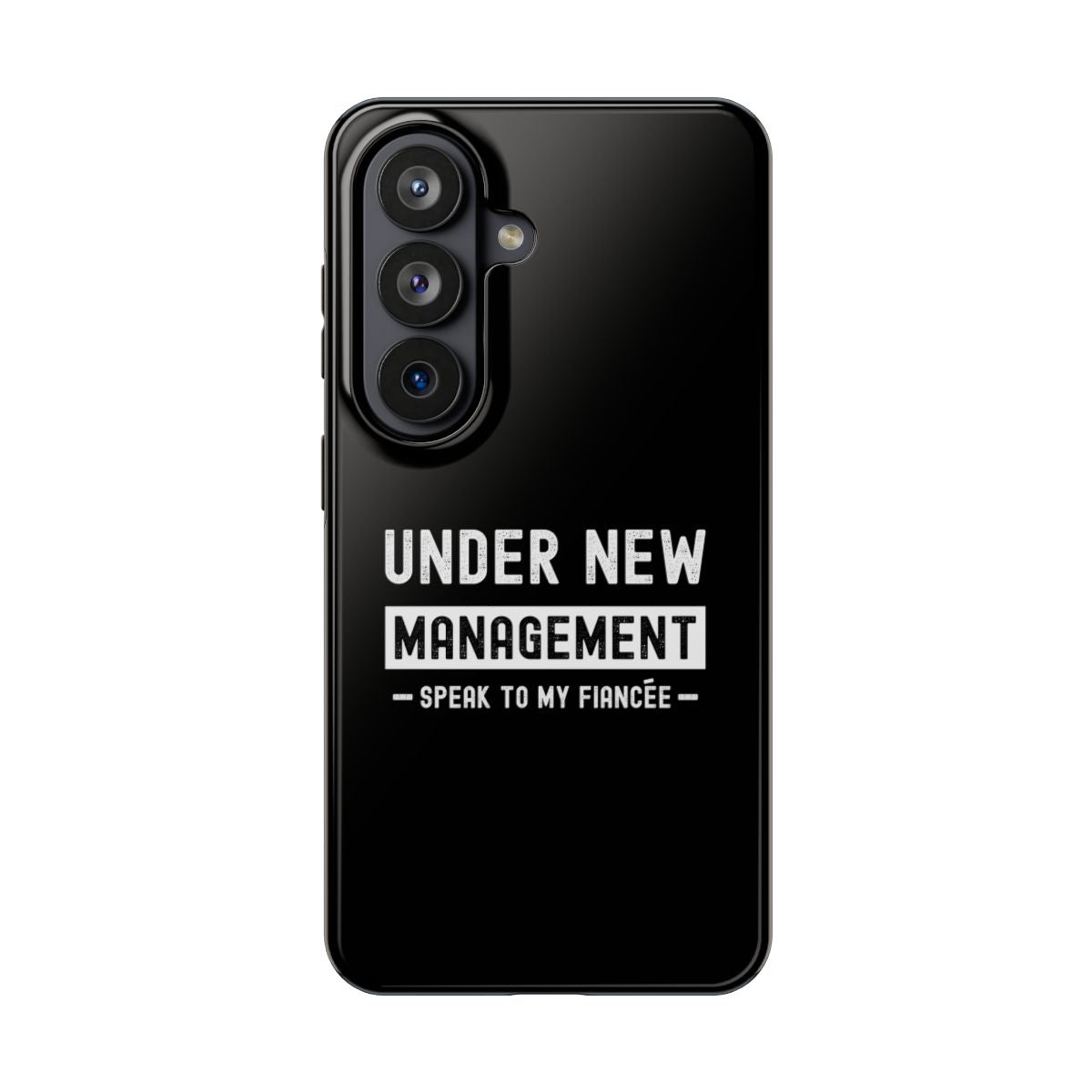 Under New Management tough phone case on Samsung Galaxy S26, back view