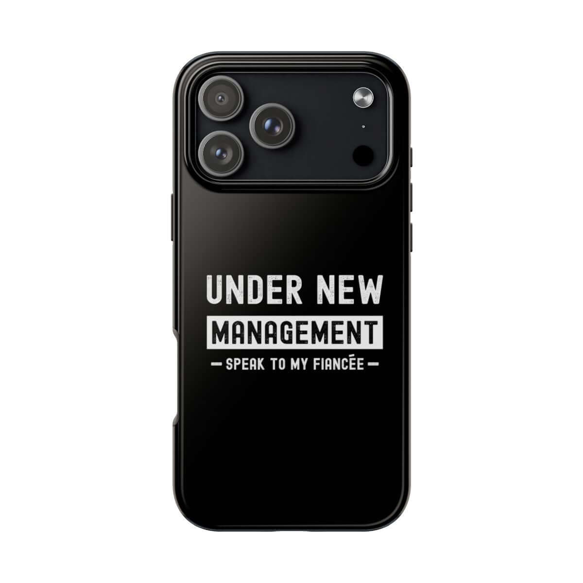 Under New Management tough phone case on iPhone 18 Pro Max, back view