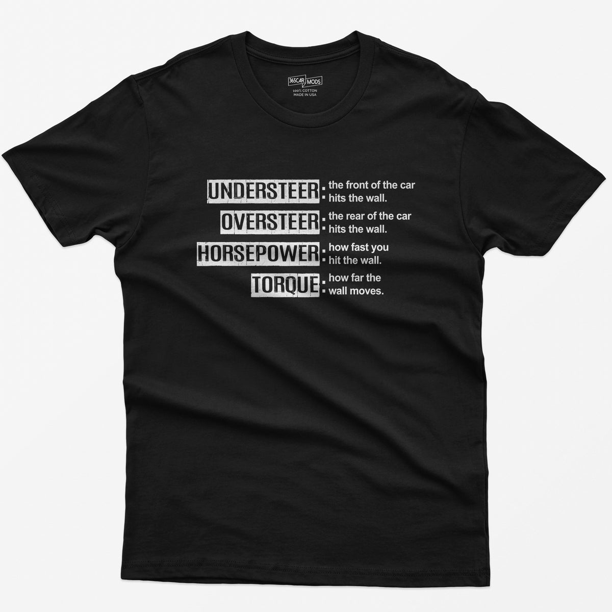 Black t-shirt with Understeer, Oversteer, Horsepower and Torque in distressed label boxes with funny wall definitions