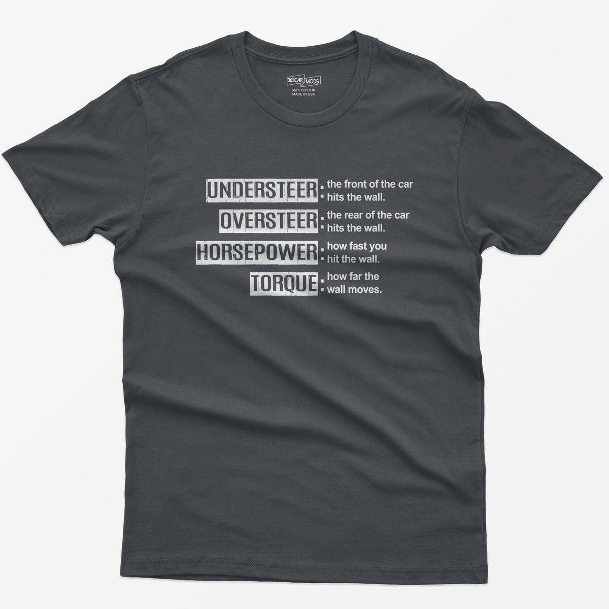 Charcoal t-shirt with Understeer, Oversteer, Horsepower and Torque in distressed label boxes with funny wall definitions