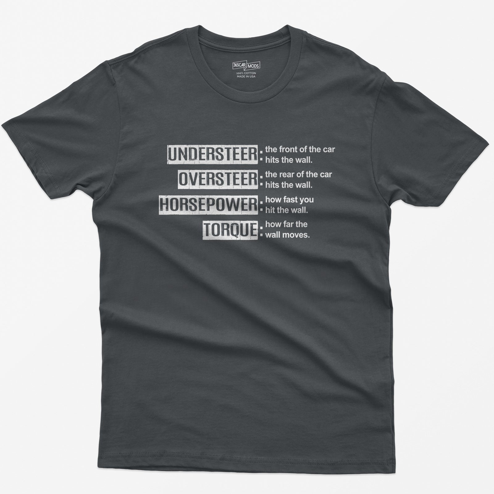 Charcoal t-shirt with Understeer, Oversteer, Horsepower and Torque in distressed label boxes with funny wall definitions