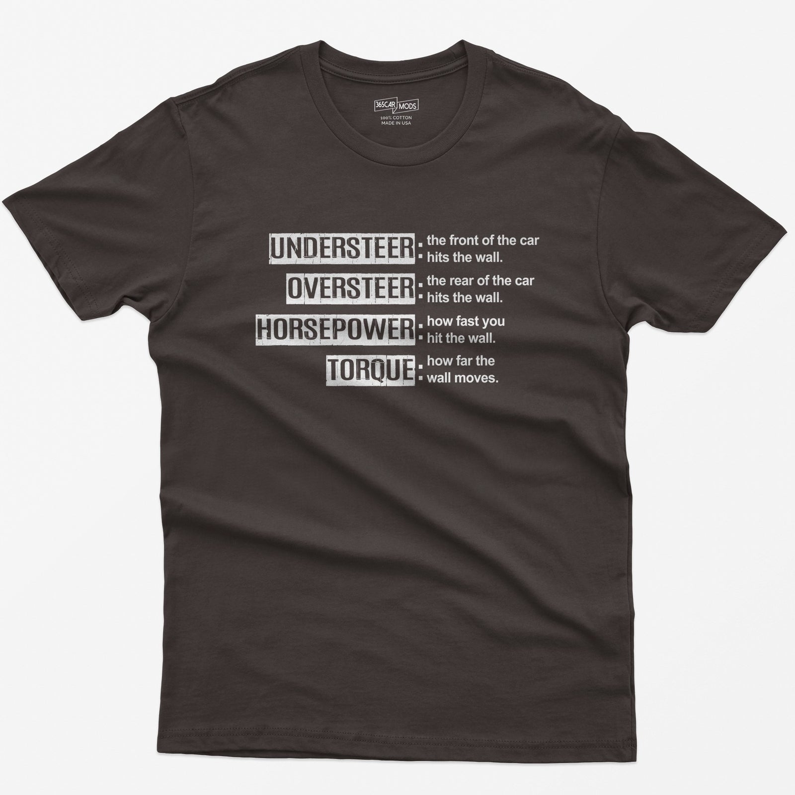 Dark Chocolate t-shirt with Understeer, Oversteer, Horsepower and Torque in distressed label boxes with funny wall definitions