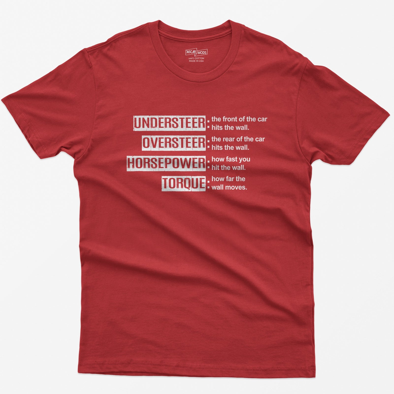 Red t-shirt with Understeer, Oversteer, Horsepower and Torque in distressed label boxes with funny wall definitions