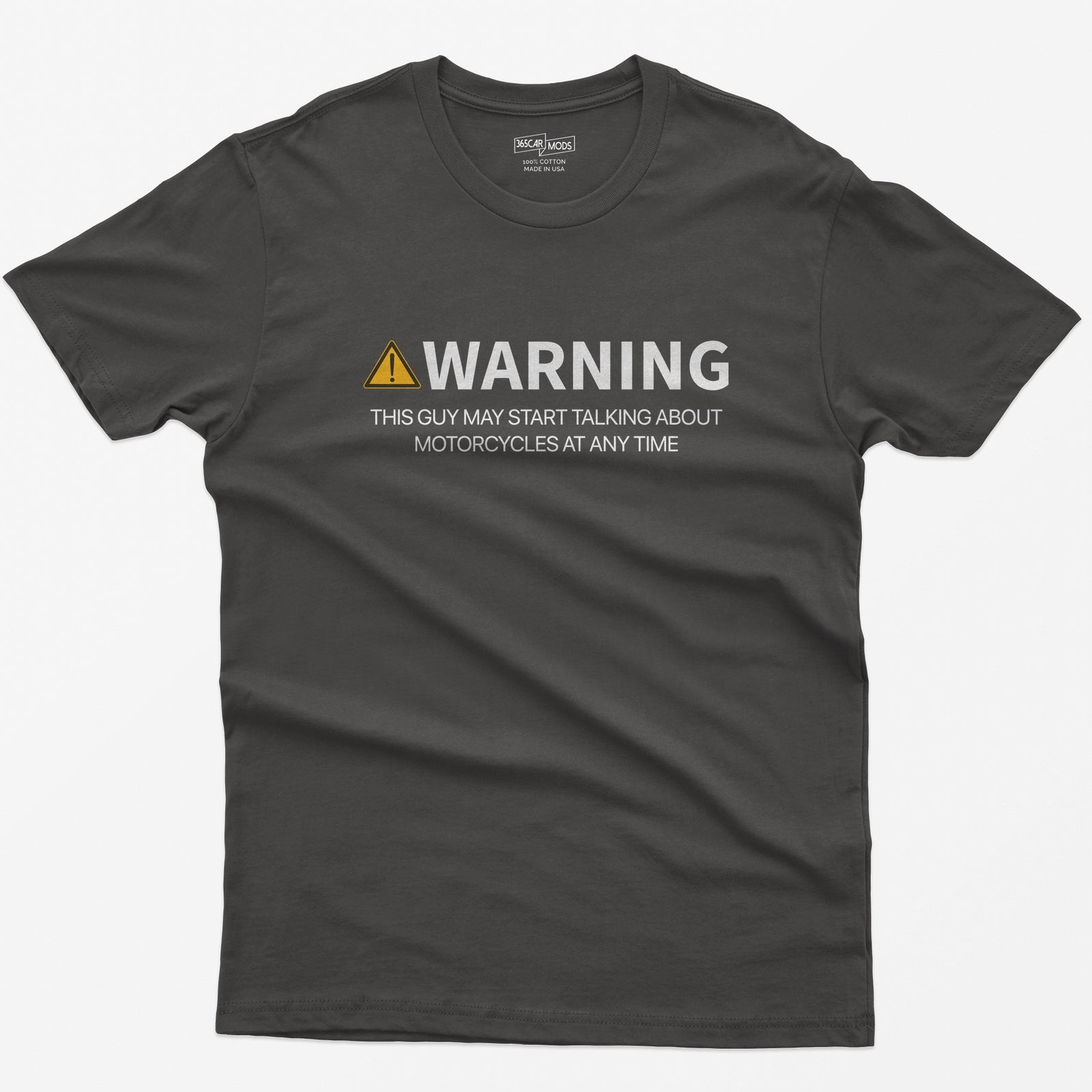Dark Heather t-shirt with orange warning triangle and white text Warning This Guy May Start Talking About Motorcycles at Any Time