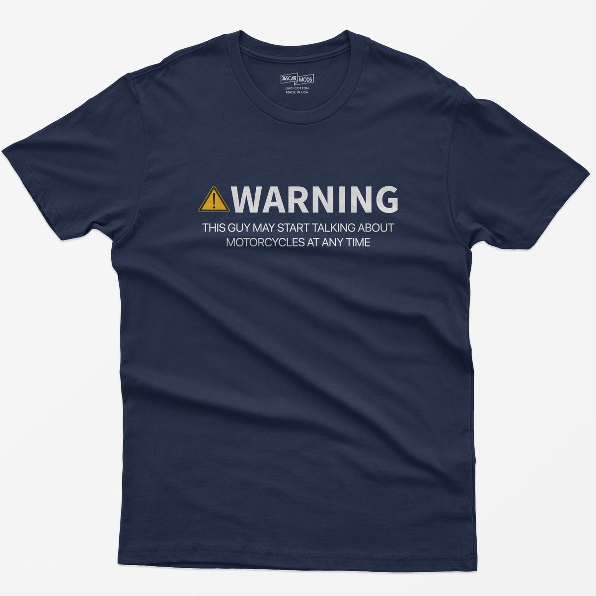 Navy t-shirt with orange warning triangle and white text Warning This Guy May Start Talking About Motorcycles at Any Time