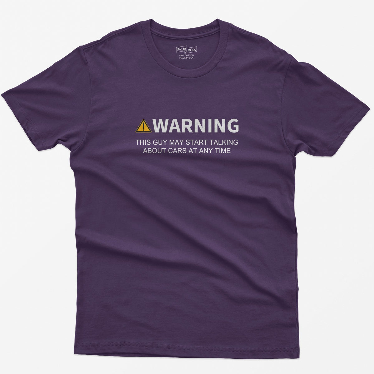 Purple t-shirt with yellow warning triangle and text Warning This Guy May Start Talking About Cars At Any Time on the chest