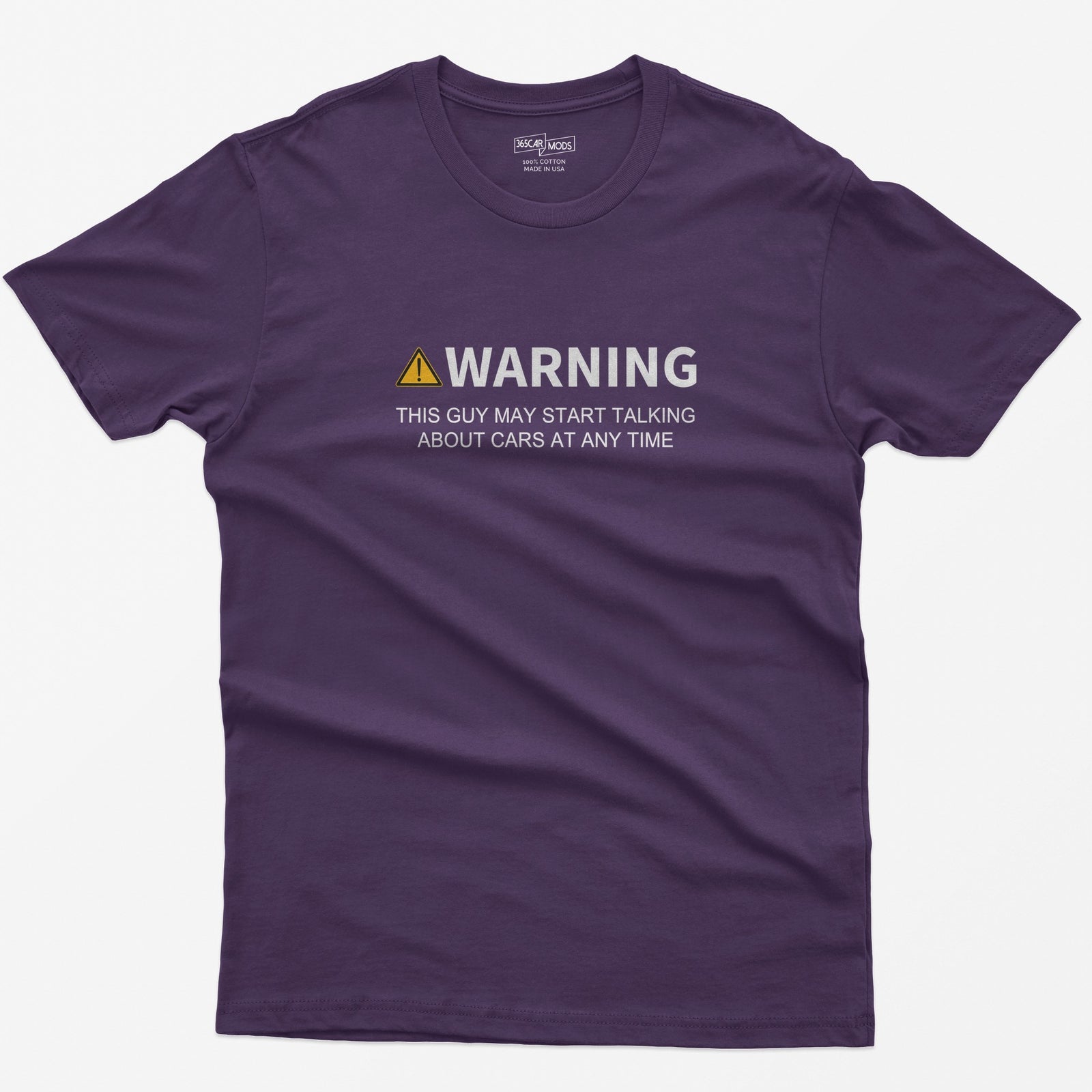 Purple t-shirt with yellow warning triangle and text Warning This Guy May Start Talking About Cars At Any Time on the chest