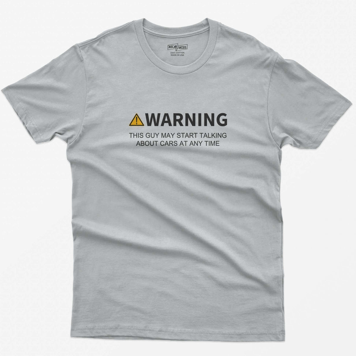 Sport Grey t-shirt with yellow warning triangle and text Warning This Guy May Start Talking About Cars At Any Time on the chest