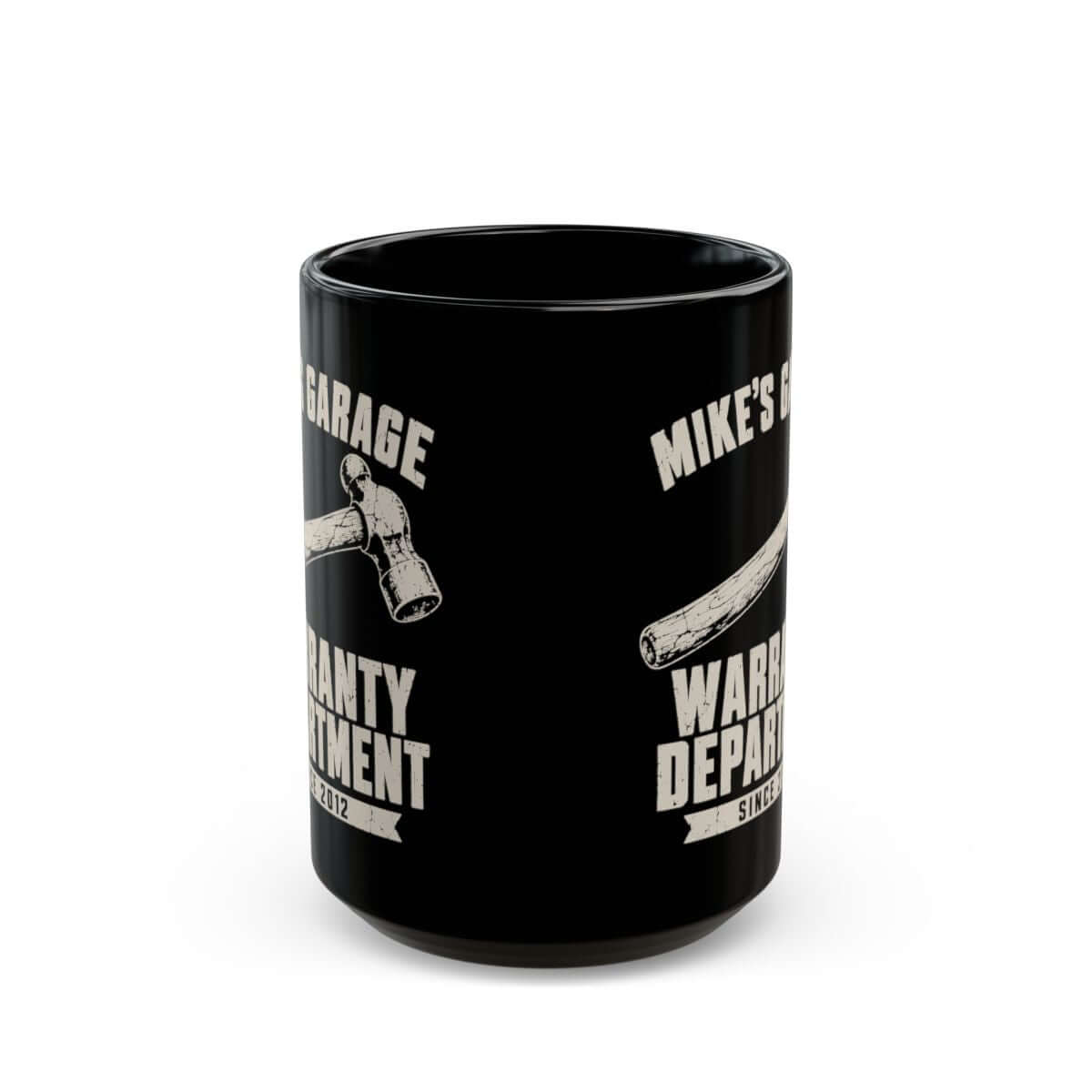 Warranty Department Personalized Garage Mug - 15oz black coffee mug, front view with print on both sides