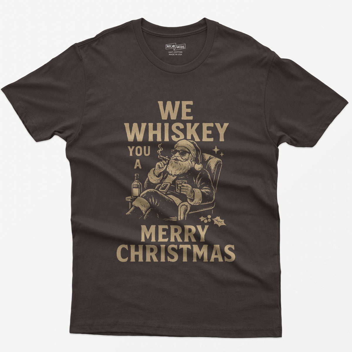 Dark Chocolate t-shirt with We Whiskey You a Merry Christmas text and a Santa in sunglasses smoking a cigar with a whiskey glass