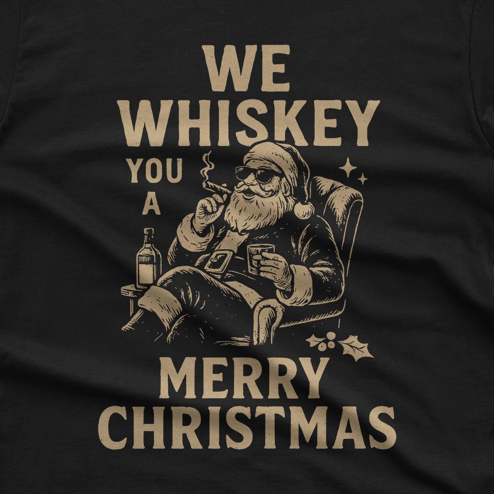 We Whiskey You a Merry Christmas T-Shirt design close-up