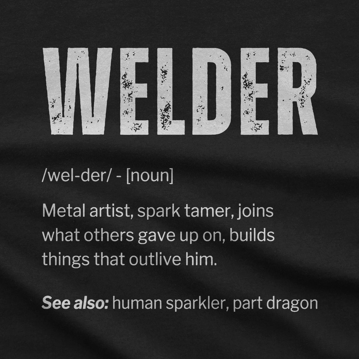 Welder Definition T-Shirt design close-up
