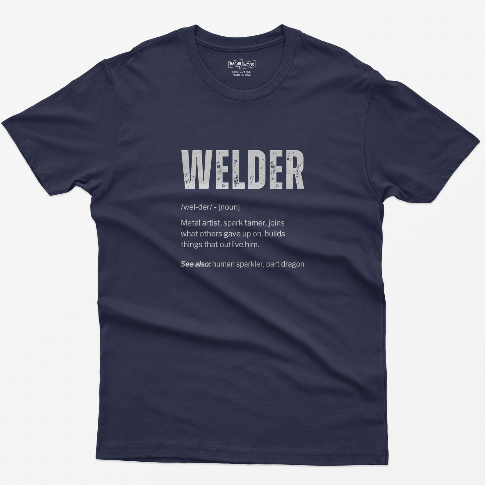Heather Navy t-shirt with Welder dictionary definition print: metal artist, spark tamer, see also human sparkler, part dragon
