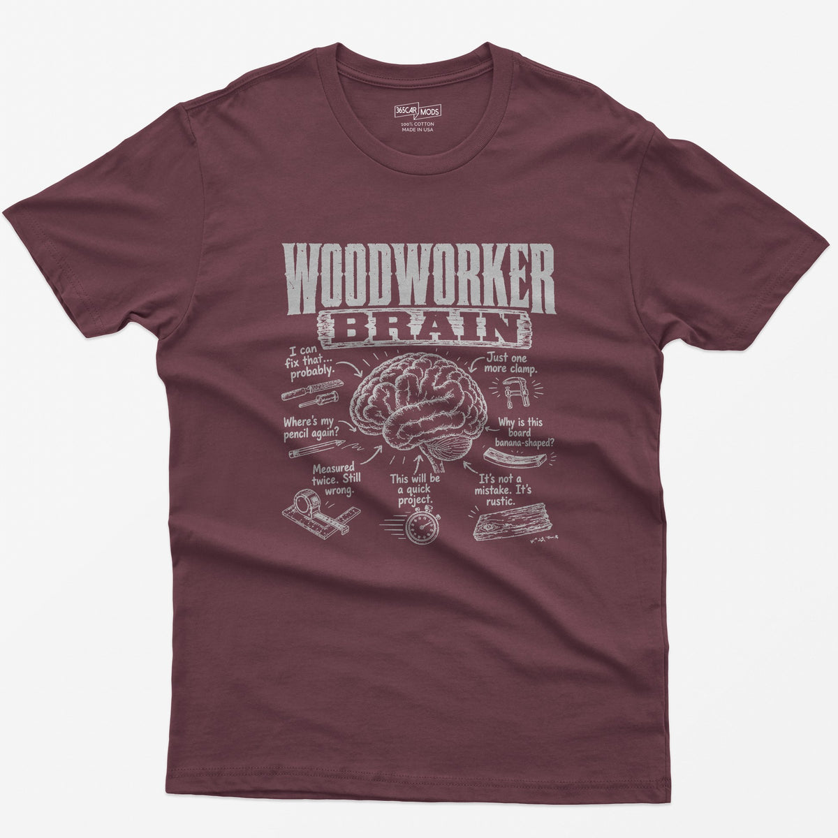 Maroon t-shirt with Woodworker Brain print: an illustrated brain surrounded by seven woodworking thoughts and tool sketches