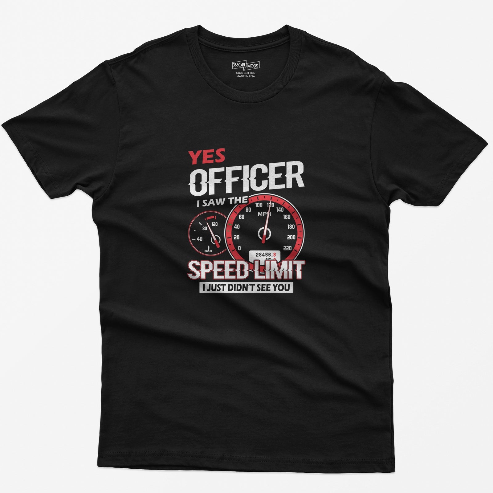 Yes Officer I Saw the Speed Limit T-Shirt