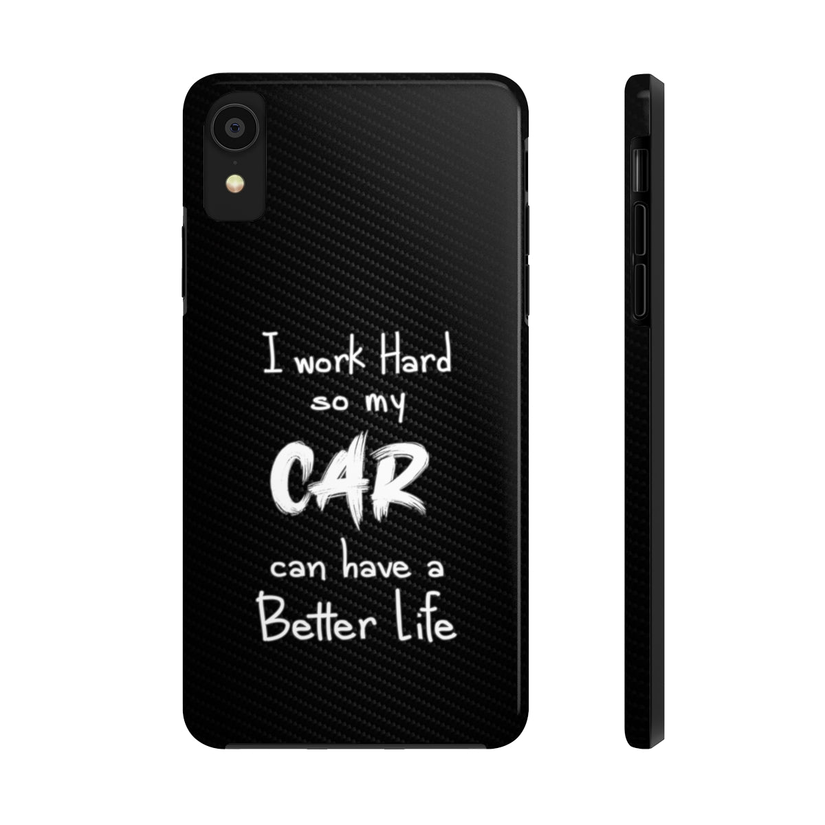 Working Hard for My Car Tough Case