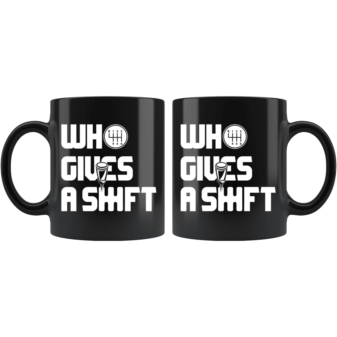 who-gives-a-shift-coffee-mug-made-for-car-guys.jpg