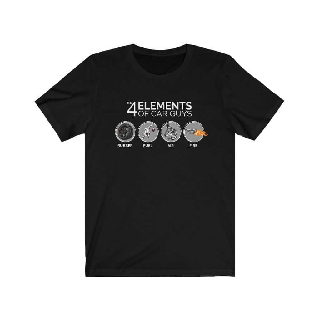 Funny "the 4 elements of car guys" black car t-shirt, JDM shirt, car guy gift, car lover, car fan, car enthusiast, petrolhead, JDM lover, boyfriend gift idea tee