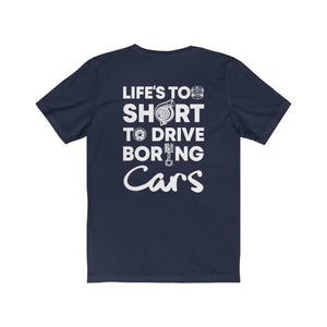 Life-is-too-short-to-drive-boring-cars-navy-t-shirt-white-background