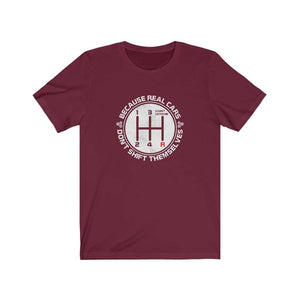 real cars don't shift themselves maroon t-shirt, car lover, car enthusiast