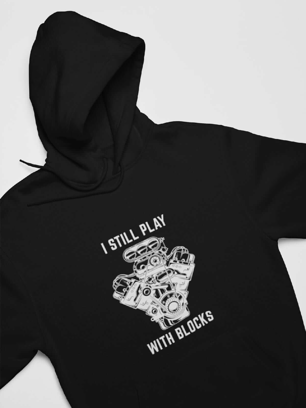 I-still-play-with-blocks-funny-car-hoodie-in-black_-mechanic-hooded-sweatshirt_-car-fans_-car-guys-gift-idea_-car-lovers_-car-enthusiasts.jpg