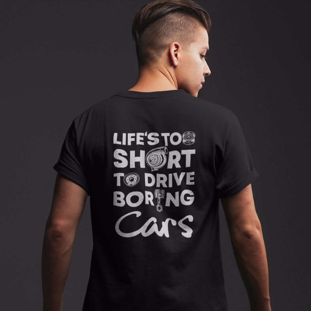 Life-is-too-short-to-drive-boring-cars-black-t-shirt-white-background