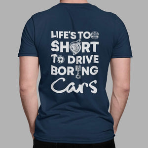 Life-is-too-short-to-drive-boring-cars-navy-t-shirt_-car-guys-gift.jpg