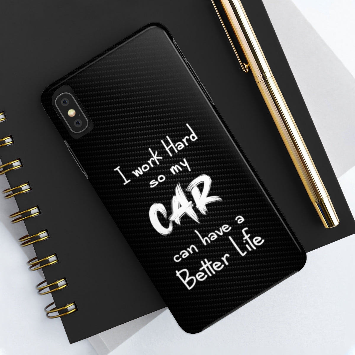 Working Hard for My Car Tough Case