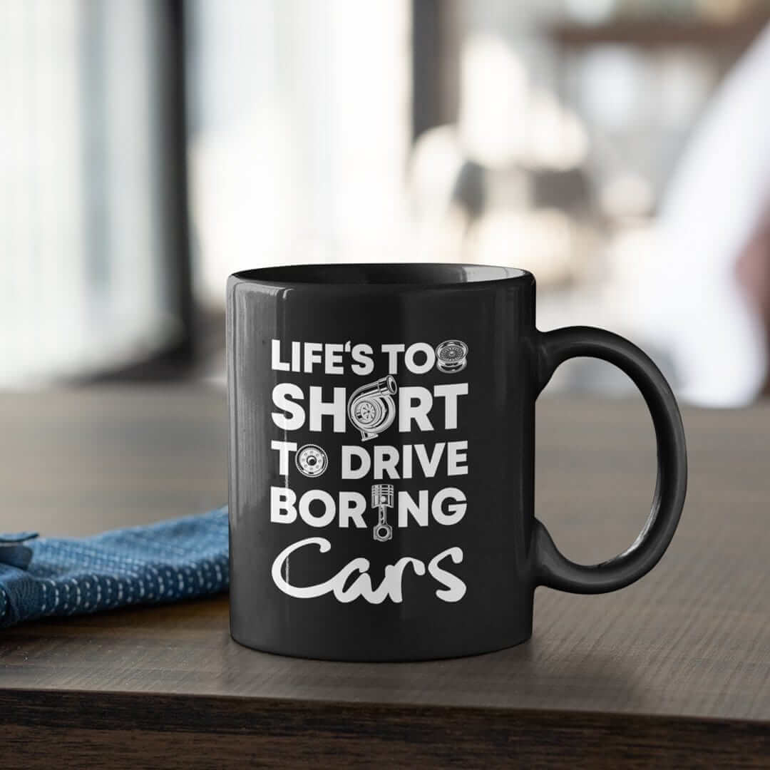 https://365carmods.com/cdn/shop/products/black-life-is-too-short-to-drive-boring-cars-coffee-mug-for-car-lovers_1200x.jpg?v=1644605474