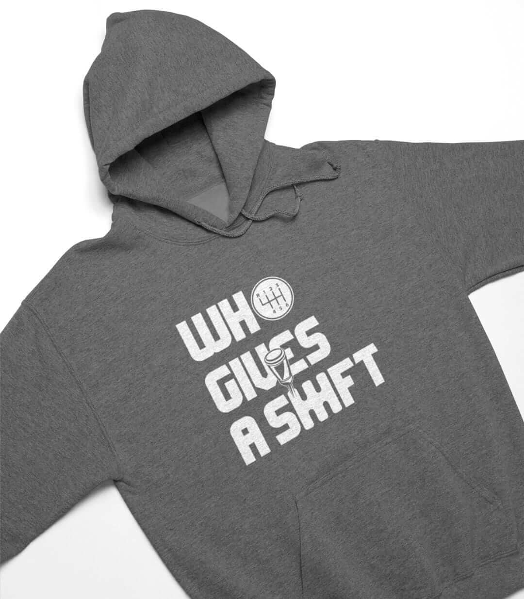 Dark heather who gives a shift car hoodie, car guys gift, car clothing
