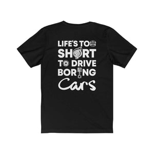 Life-is-too-short-to-drive-boring-cars-black-t-shirt-white-background