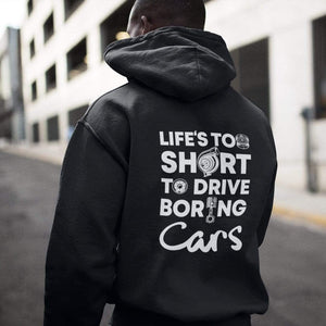life-is-too-short-drive-boring-cars-black-hoodie_-car-guys-gift.jpg