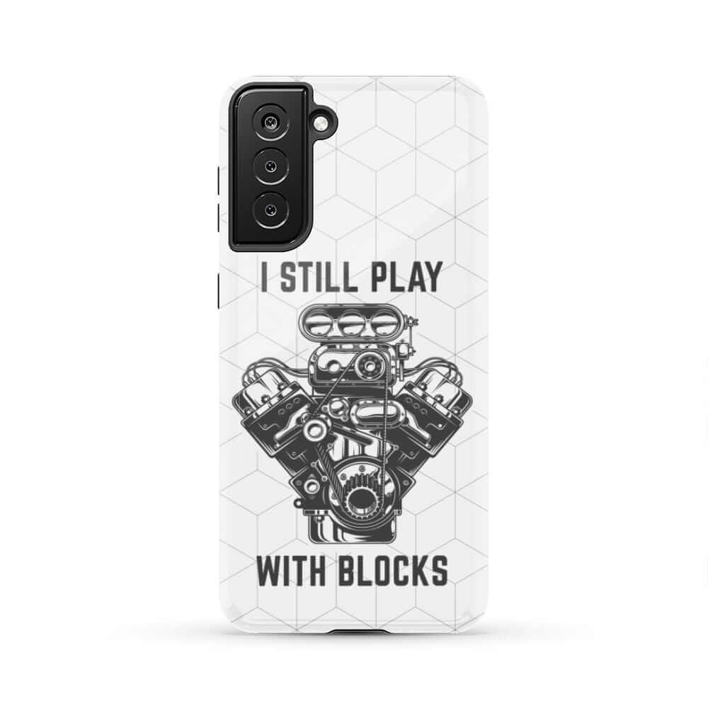 I still Play with Blocks - Tough Case