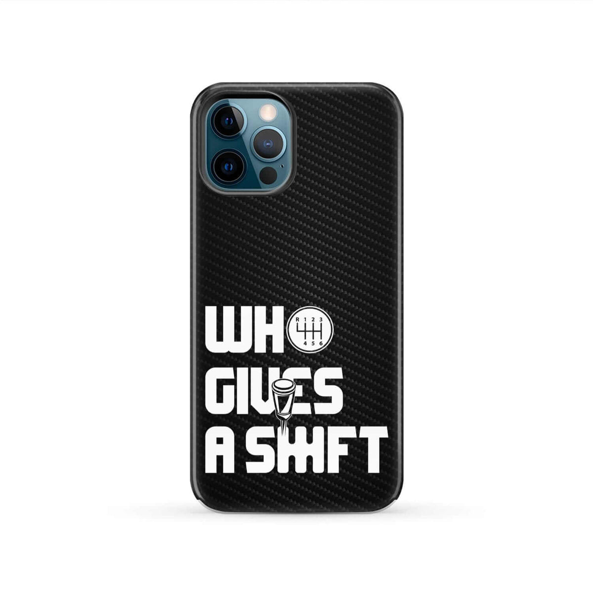 Who Gives a Shift Car Phone Case - Tough