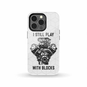I still Play with Blocks - Tough Case