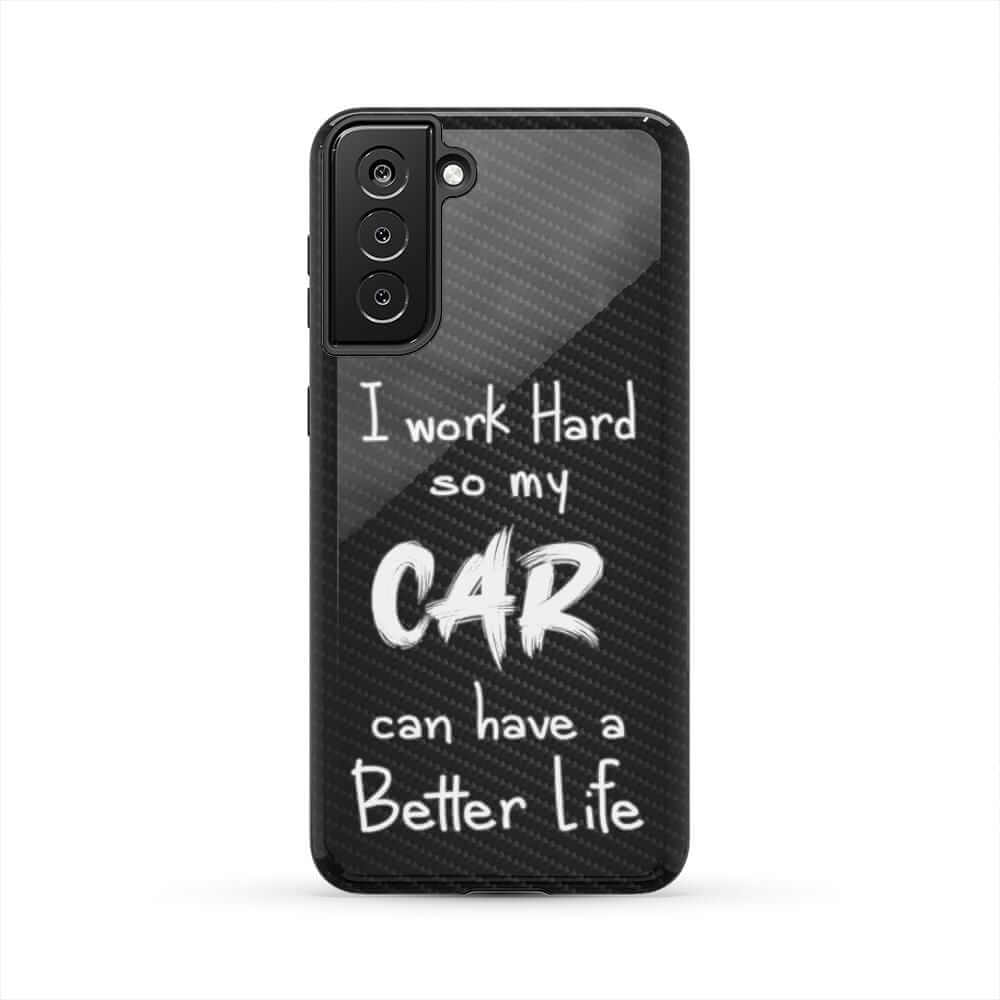 Working Hard For My Car - Tough Case