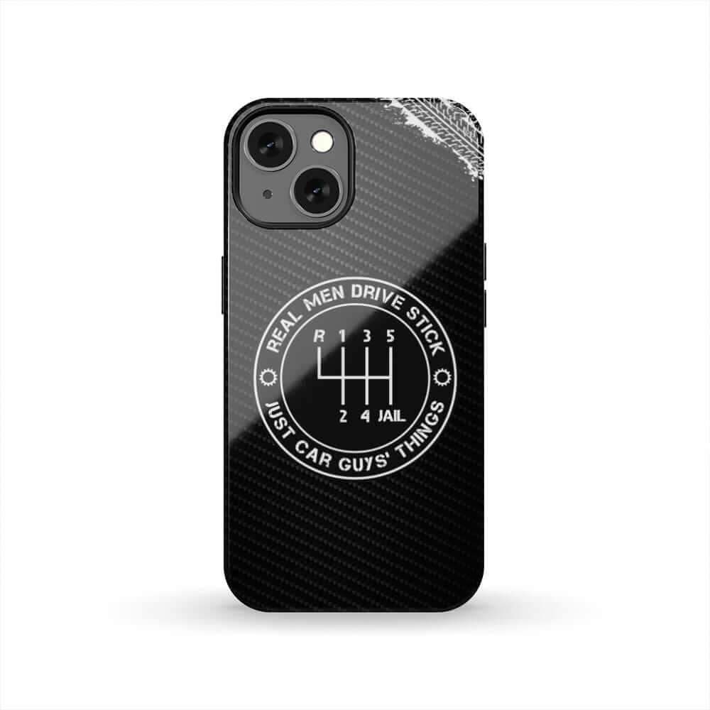 Real Men Drive Stick tough phone case | funny manual car guy gift