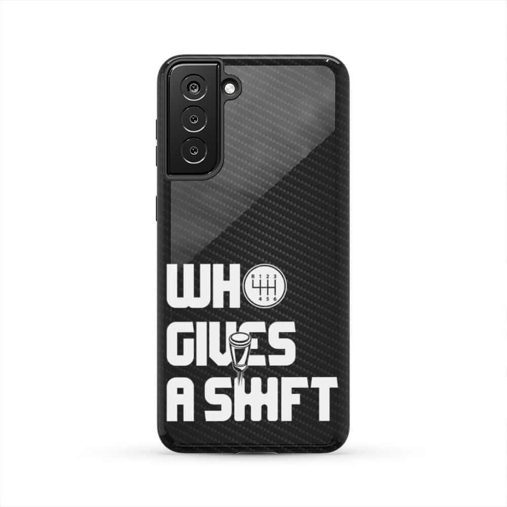Who Gives a Shift Car Phone Case - Tough