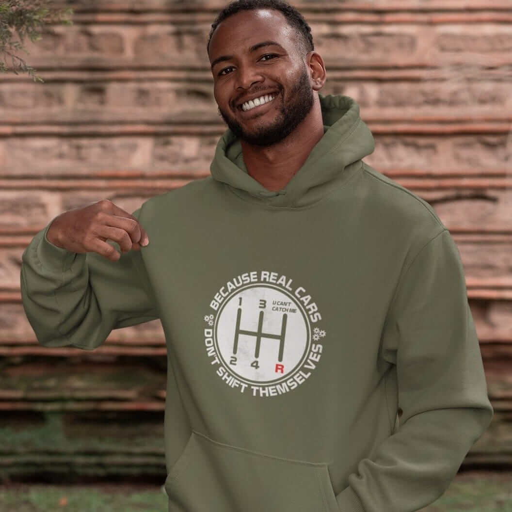 a car guy with real cars don't shift themselves military green car hoodie