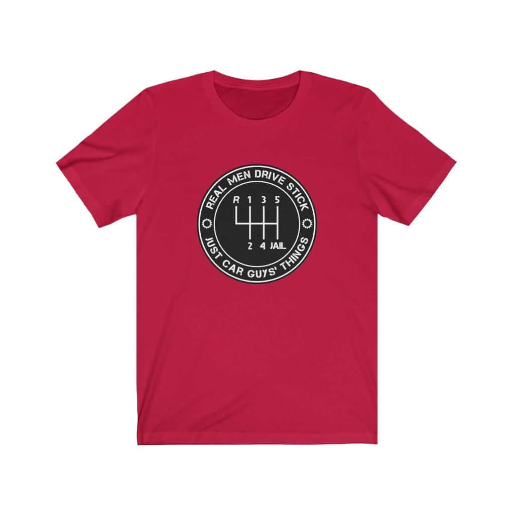 real men drive stick red car t-shirt, save the manuals, 3 pedals, car fans, car guys, car lovers, car enthusiasts, petrolheads, jdm tshirt, men's gift idea