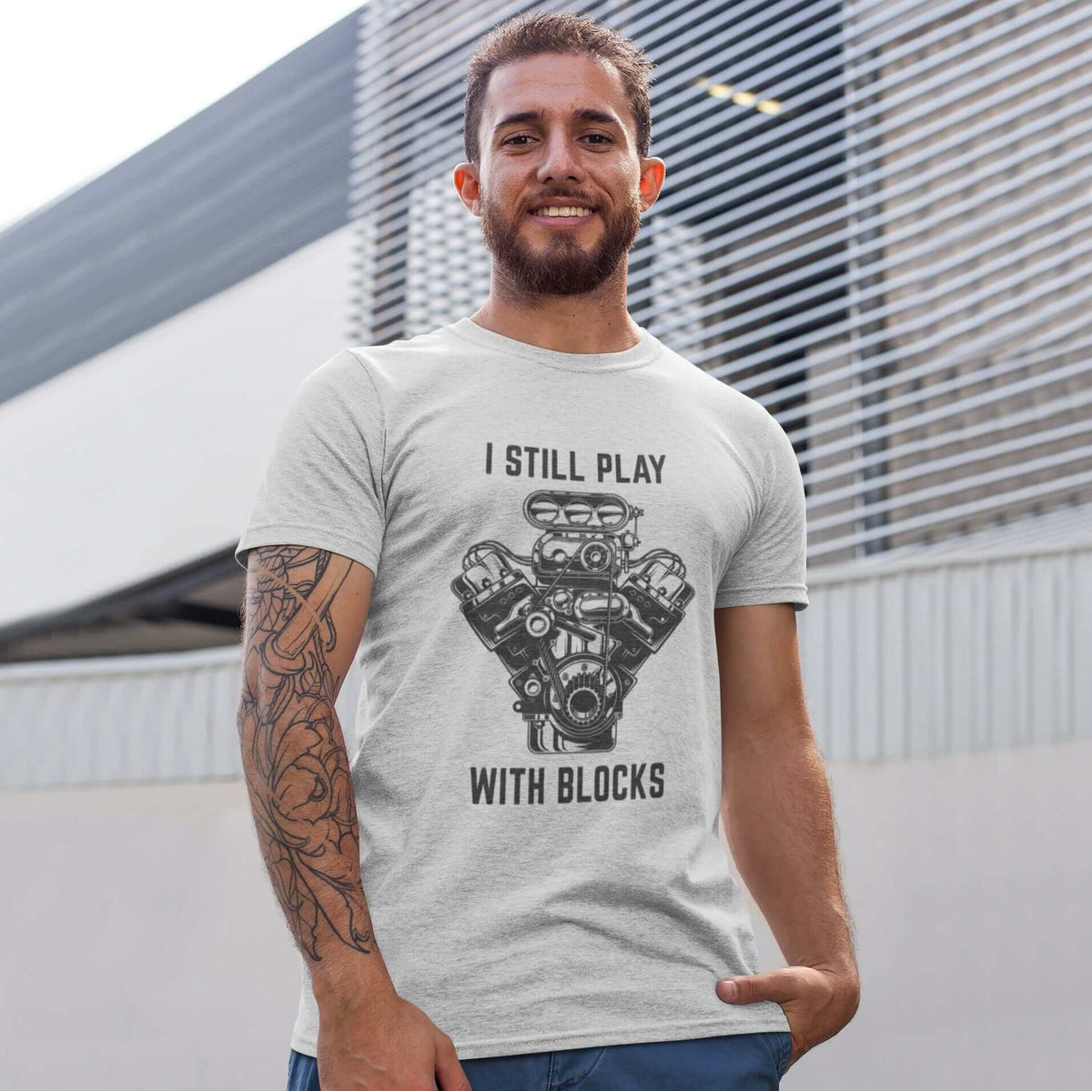 I still play with blocks... funny car tshirt, mechanic, car fans, car guys, car lovers, car enthusiasts, petrolheads, drifting tshirt, awesome men's gift idea