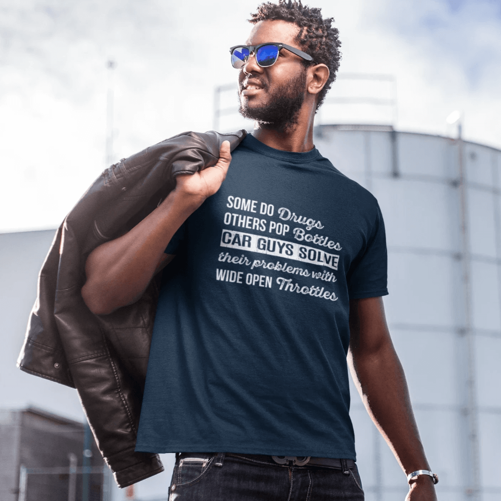 a petrolhead is wearing "car guys problems" car t-shirt made for car guys, JDM t-shirt, a cool t-shirt made for drifters and car lovers, funny car t-shirt, muscle car guys, made in the USA, excellent quality print, free shipping, sale 40% off,  car enthusiasts love it, navy blue color