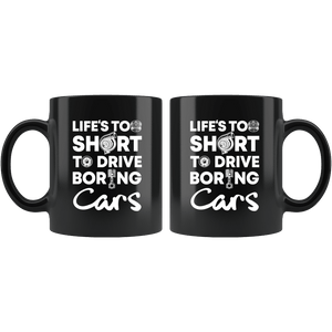 Life is too Short to Drive Boring Cars Mug, two coffee mugs