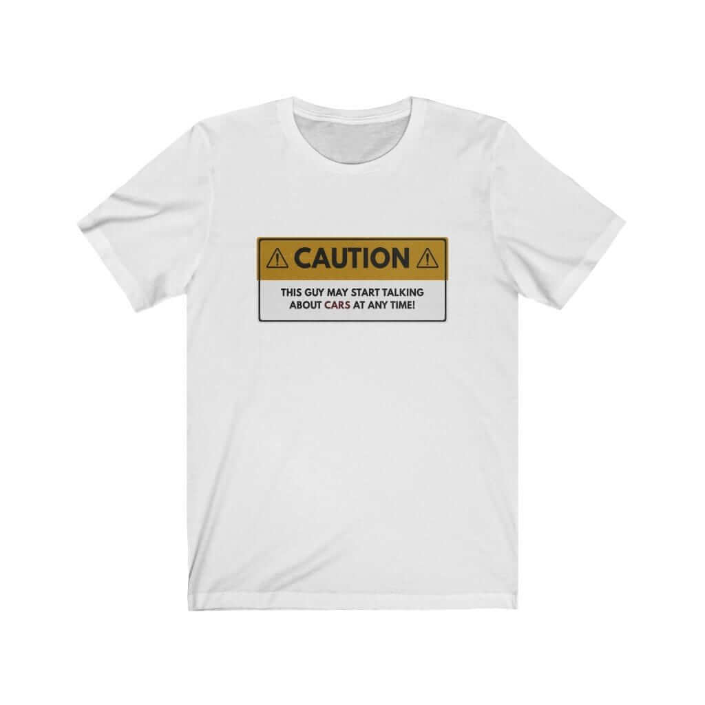 white funny car tshirt, car guys, car fans, car lovers, car enthusiasts, automotive tshirt, awesome men's gift idea